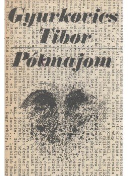 Gyurkovics Tibor - Pótmajom Gyurkovics Tibor - Pótmajom, Budapest 1980 antikvár könyv