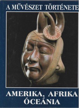 Petz György - Amerika, Afrika, Óceánia Petz György - Amerika, Afrika, Óceánia, Budapest 2001 antikvár könyv
