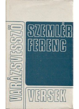 Szemlér Ferenc - Varázsvessző Szemlér Ferenc - Varázsvessző, Kolozsvár 1972 antikvár könyv