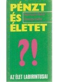 Sebestyén Gábor,Somogyi Gábor - Pénzt és életet?!