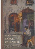 Balázs Béla - Karcsi kalandjai