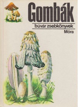 Dr. Kalmár Zoltán - Gombák Dr. Kalmár Zoltán - Gombák, Budapest 1982 antikvár könyv