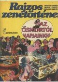 Sadler, Michael,Deyries, Bernard,Lemery, Denys - Rajzos zenetörténet az őskortól napjainkig
