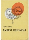 Garai Gábor - Emberi szertartás