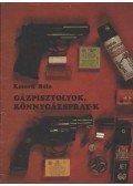 Keserű Béla - Gázpisztolyok, könnygázspray-k