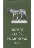 Boronkay Iván - Római regék és mondák