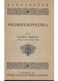 Kerék Mihály - Földbirtokpolitika