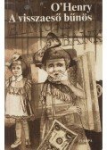 O'Henry - A visszaeső bűnös