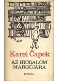 Karel Capek - Az irodalom margójára