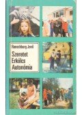 Ranschburg Jenő - Szeretet, erkölcs, autonómia