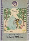 Marék Veronika - Vakáció 2500-ban