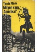 Tamás Mária - Milyen vagy, Amerika? (dedikált)