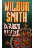 Wilbur Smith - Ragadozó madarak