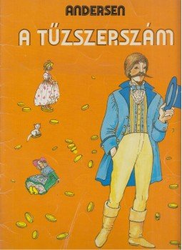 Hans Christian Andersen - A tűzszerszám Hans Christian Andersen - A tűzszerszám, Budapest 0 antikvár könyv