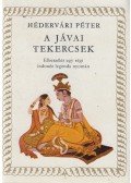 Hédervári Péter - A jávai tekercsek