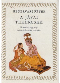 Hédervári Péter - A jávai tekercsek Hédervári Péter - A jávai tekercsek, Budapest 1975 antikvár könyv