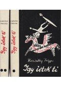 Karinthy Frigyes - Így írtok ti I-II.