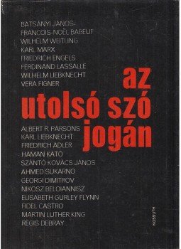 Schönwald Pál - Az utolsó szó jogán Schönwald Pál - Az utolsó szó jogán, Budapest 1975 antikvár könyv