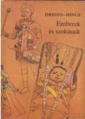Dridzo-Mincz - Emberek és szokásaik