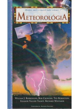 William J. Burroughs - Meteorológia William J. Burroughs - Meteorológia, 2003 antikvár könyv