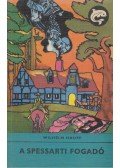 Wilhelm Hauff - A spessarti fogadó