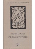 Szabó Lőrinc - Szabó Lőrinc válogatott versei