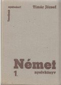 Tímár József - Német nyelvkönyv 1.