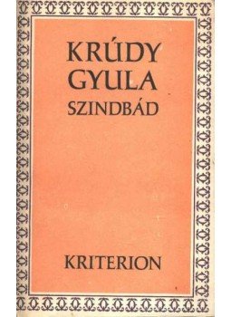 Krúdy Gyula - Szindbád Krúdy Gyula - Szindbád, Budapest 1985 antikvár könyv