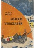 Dékány András - Jokkó visszatér