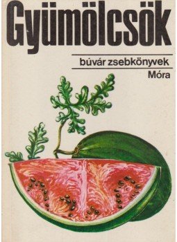 Dr. Kádas Lajos - Gyümölcsök Dr. Kádas Lajos - Gyümölcsök, Budapest 1978 antikvár könyv