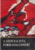 Bakó Ágnes - A szocialista forradalomért