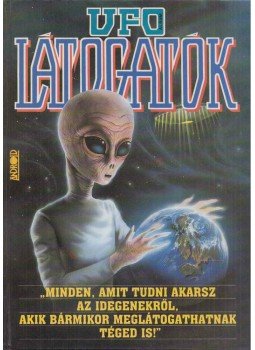 Trethon Judit, Kriston Endre, Szűcs Róbert, Tölgyesi Zoltán - UFO látogatók Trethon Judit, Kriston Endre, Szűcs Róbert, Tölgyesi Zoltán - UFO látogatók, Budapest 1994 antikvár könyv
