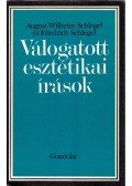 Schlegel, August Wilhelm,Schlegel, Friedrich - Válogatott esztétikai írások