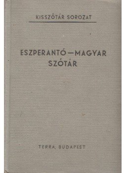 Pechan Alfonz - Eszperantó-magyar szótár Pechan Alfonz - Eszperantó-magyar szótár, Budapest 1968 antikvár könyv