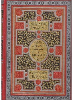 Mikszáth Kálmán - A beszélő köntös / A lohinai fű Mikszáth Kálmán - A beszélő köntös / A lohinai fű, Budapest 1897 antikvár könyv