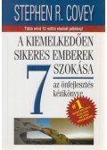 Covey, Stephen R. - A kiemelkedően sikeres emberek 7 szokása