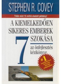 Covey, Stephen R. - A kiemelkedően sikeres emberek 7 szokása Covey, Stephen R. - A kiemelkedően sikeres emberek 7 szokása, Budapest 2004 antikvár könyv