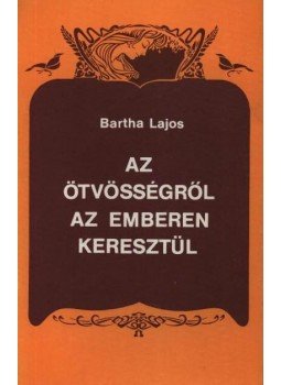 Bartha Lajos - Az ötvösségről az emberen keresztül Bartha Lajos - Az ötvösségről az emberen keresztül, Pécs 0 antikvár könyv