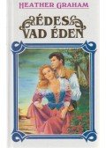 Graham, Heather - Édes vad éden