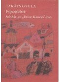 Takáts Gyula - Polgárjelöltek - Színház az Ezüst Kancsó-ban