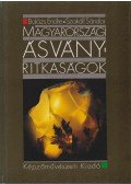 Szakáll Sándor,Balázs Endre - Magyarországi ásványritkaságok