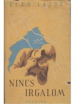 Bibó Lajos - Nincs irgalom Bibó Lajos - Nincs irgalom, Budapest 0 antikvár könyv