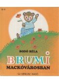 Bodó Béla - Brumi Mackóvárosban