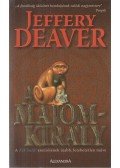 Jeffery Deaver - A majomkirály