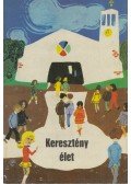 Csanád Béla - Keresztény élet