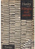 Huxley, Aldous Leonard - A lángész és az istennő