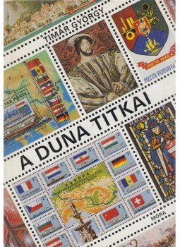 Timár György - A Duna titkai Timár György - A Duna titkai, Budapest 1988 antikvár könyv