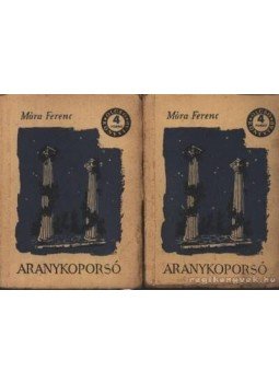Móra Ferenc - Aranykoporsó I-II. kötet Móra Ferenc - Aranykoporsó I-II. kötet, Budapest 1955 antikvár könyv