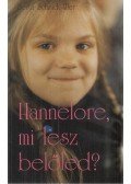 Berta Schmidt-Eller - Hannelore, mi lesz belőled?
