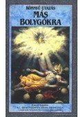 A. C. Bhaktivekanta Swami Prabhupáda - Könnyű utazás más bolygókra